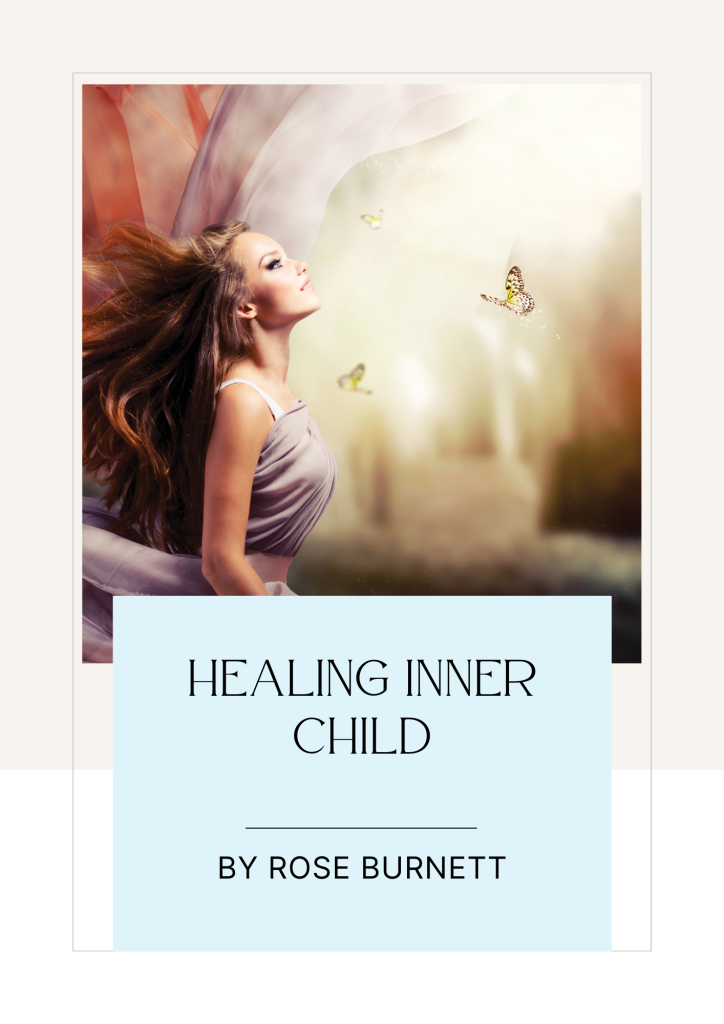 Healing Inner Child eBook by Rose Burnett