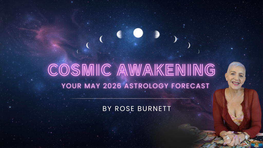 May 2026 Astrology Report by Psychic Medium, Rose Burnett