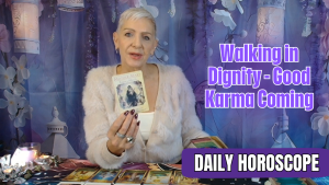 Walking in Dignity: Good Karma Coming *Wealth *Victory *Peace